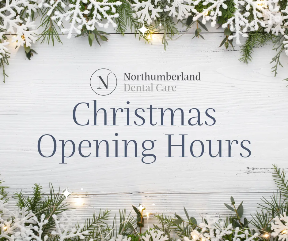 Northumberland Dental Care_Christmas opening hours