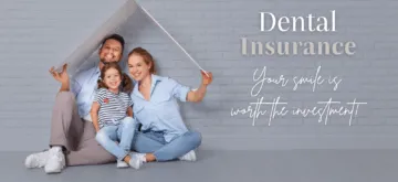 Smiling family of 3 sitting underneath a pretend roof with the text 'Dental Insurance'.