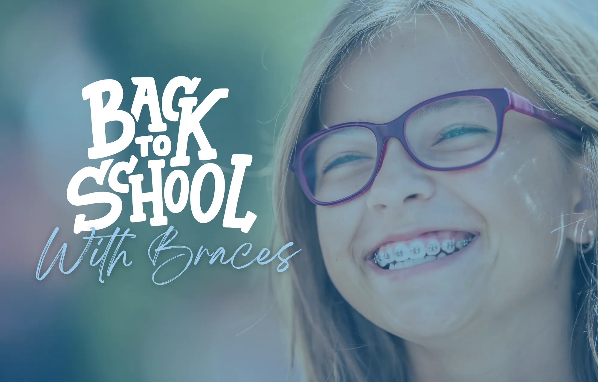 Back to School Braces