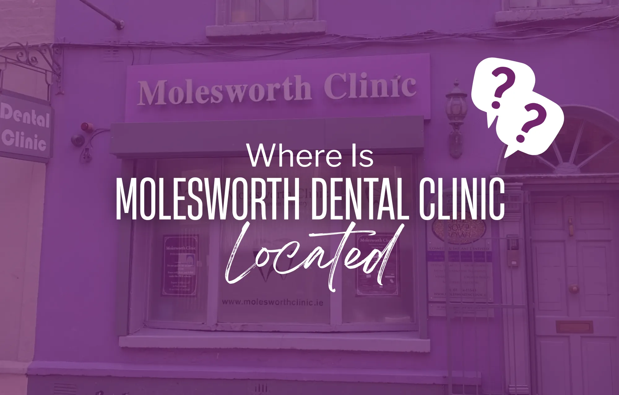 Where is Molesworth Dental Clinic Located