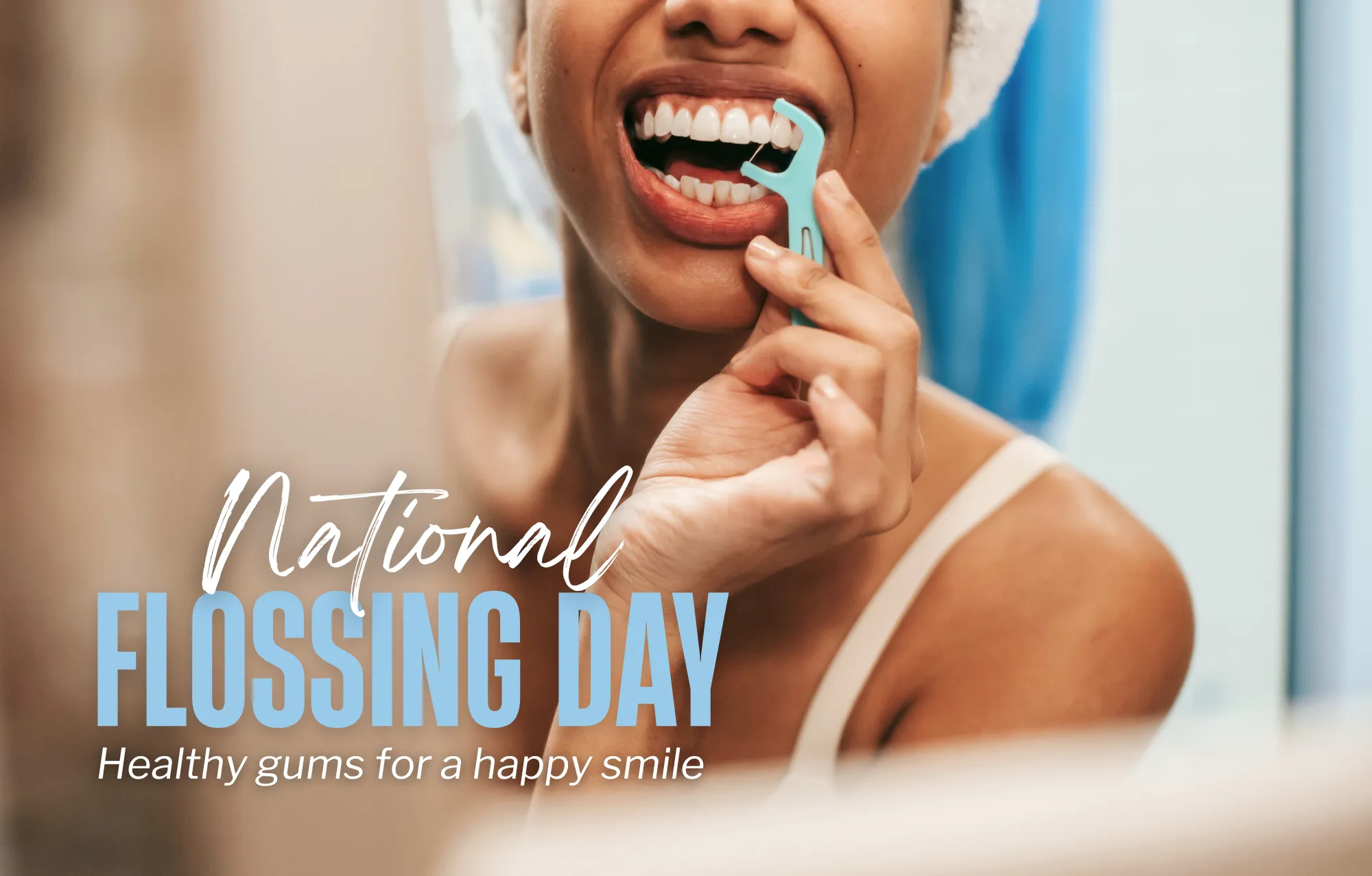 Flossing day blog