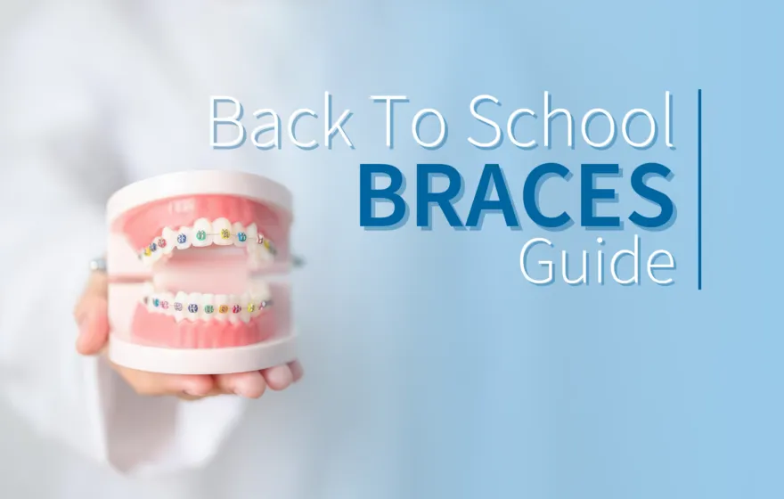 back to school braces guide